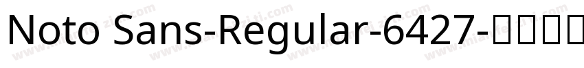 Noto Sans-Regular-6427字体转换